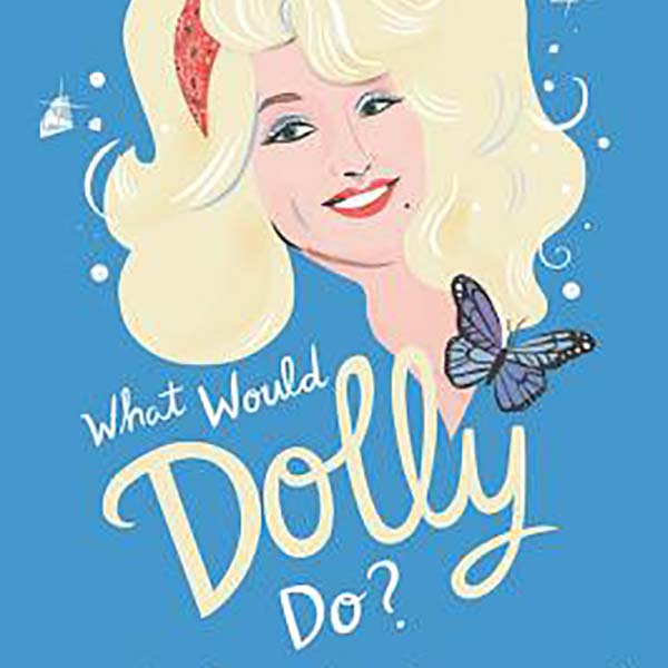 What Would Dolly Do? - Parnassus Books